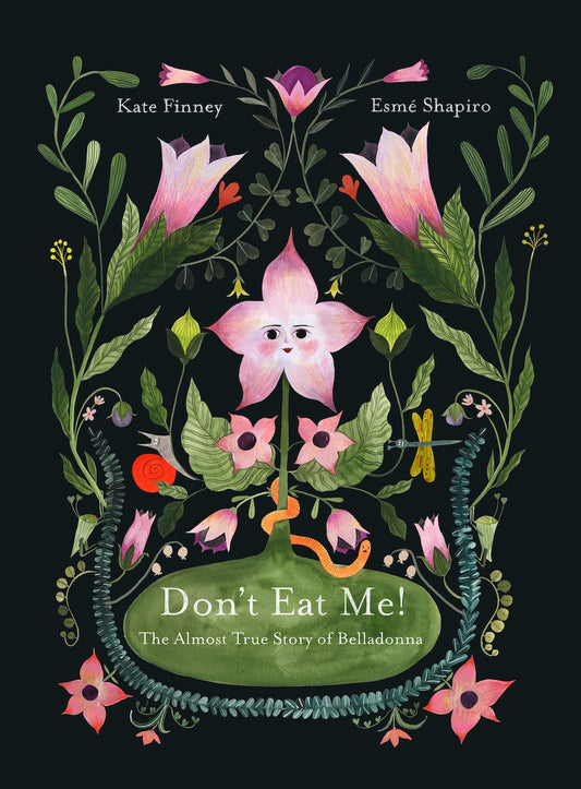 Don't Eat Me! The Almost True Story of Belladonna