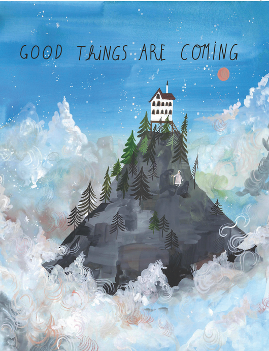 GOOD THINGS ARE COMING